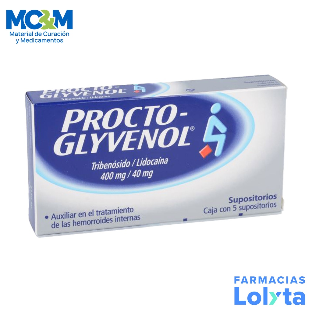 PROCTO-GLYVENOL 400/40 MG C/5 SUPOSITORIOS TRIBENOSIDO LIDOCAINA LAB GSK
