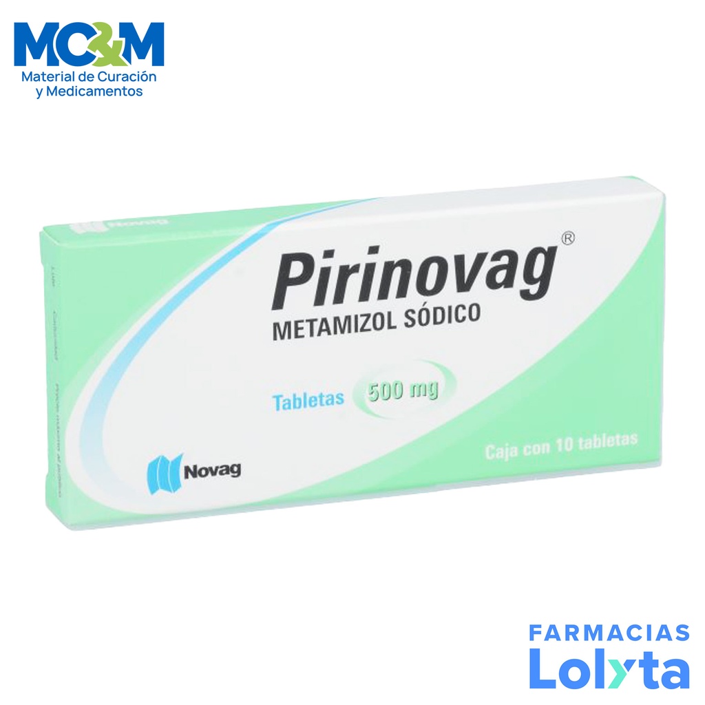 METAMIZOL SODICO 500MG C/10 TAB PIRINOVAG LAB NOVAG