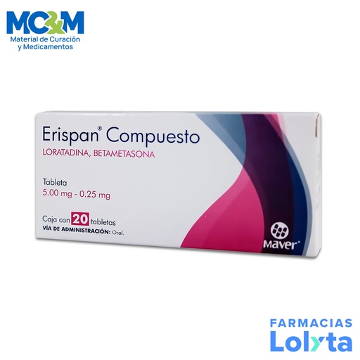 [544] LORATADINA BETAMETASONA 5/0.25 MG C/20 TAB ERISPAN COMPUESTO LAB MAVER
