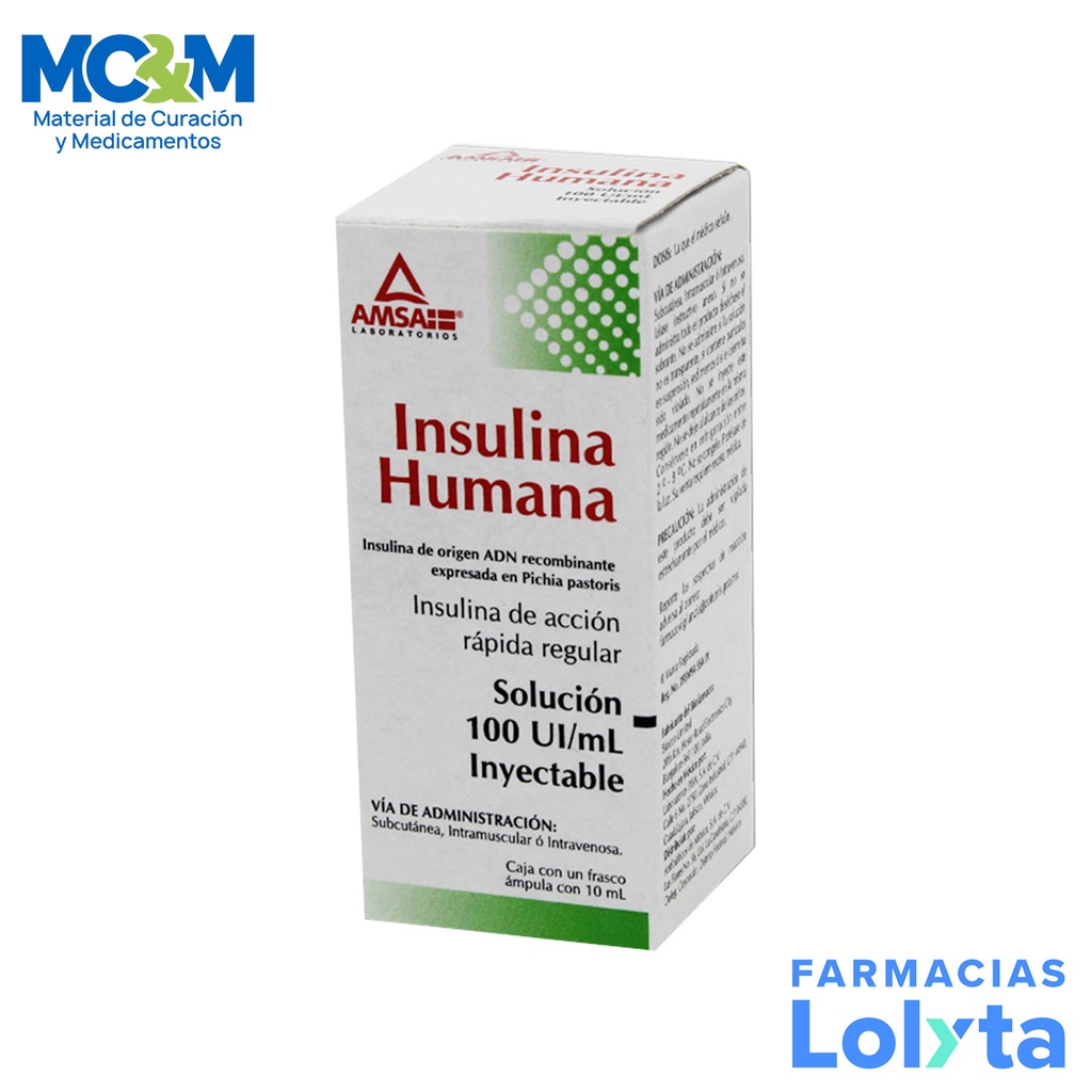 INSULINA HUMANA DE ACCION RAPIDA SOL INY 100 UI/ML C/10 ML AMSA (RF ...